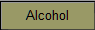 Alcohol