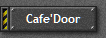 Cafe'Door