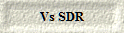 Vs SDR